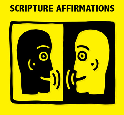 Scripture Affirmations - David J. Abbott M.D. - Positive Thinking Doctor - Positive Thinking Network